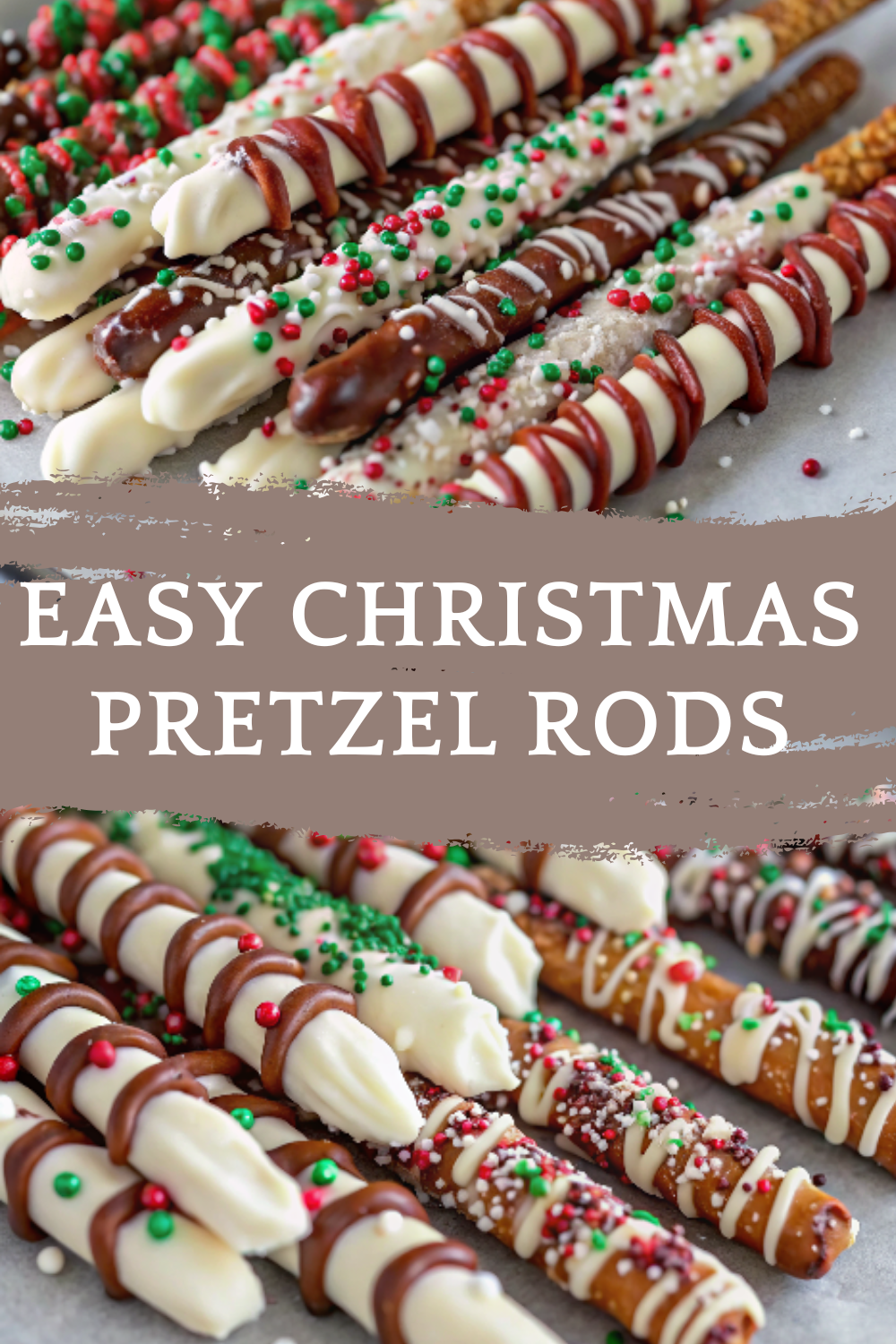 Easy Christmas Pretzel Rods – Festive, colorful, no-bake holiday treats everyone loves