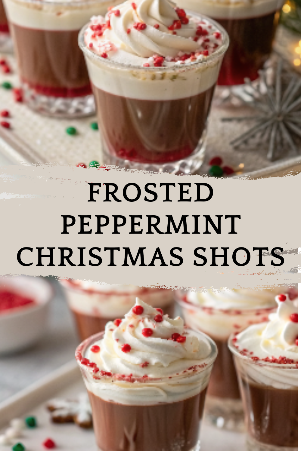 Frosted Peppermint Christmas Shots – Creamy, festive little sips bursting with cool minty holiday cheer