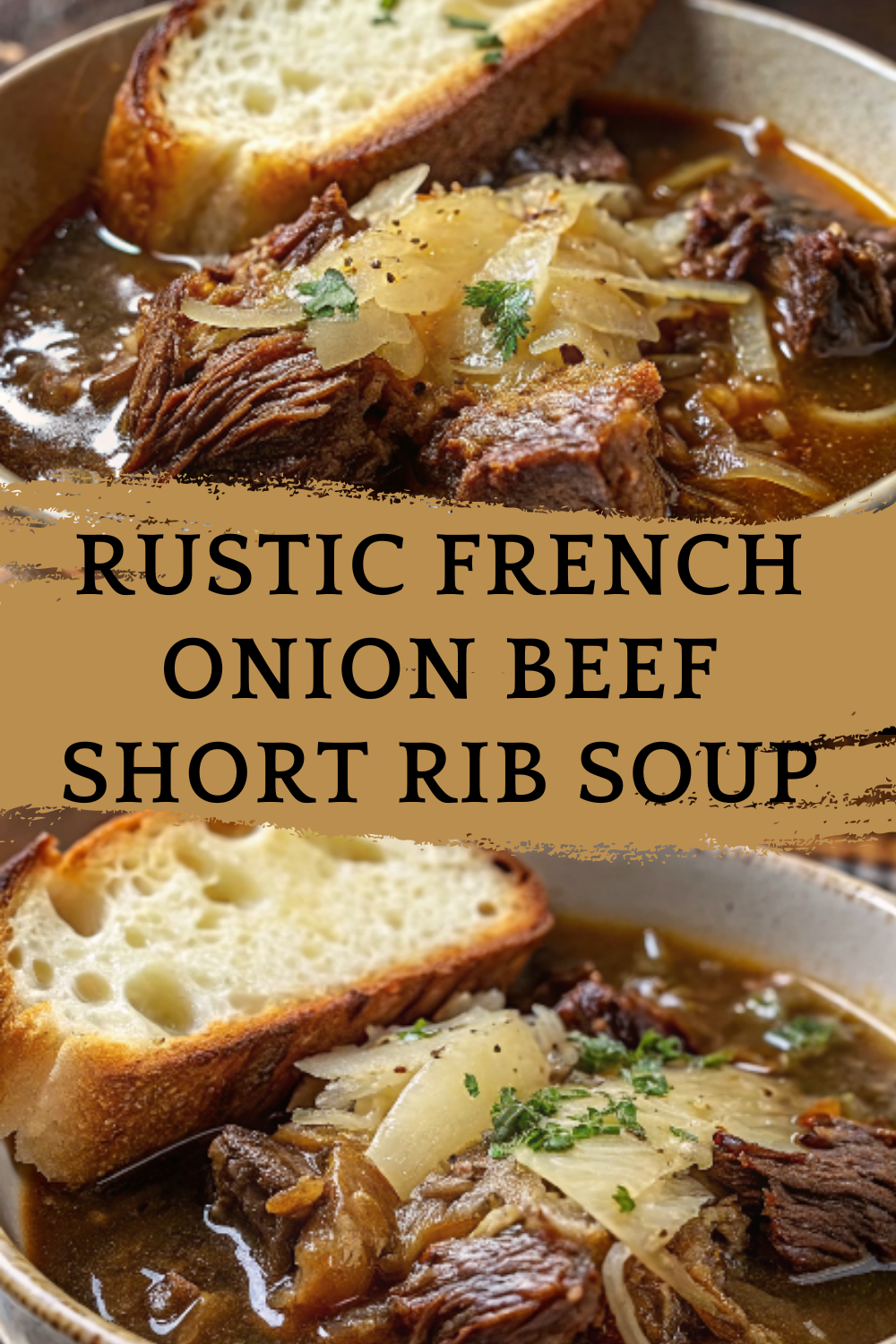 Rustic French Onion Beef Short Rib Soup – A deep, caramelized broth with fall-apart tender beef