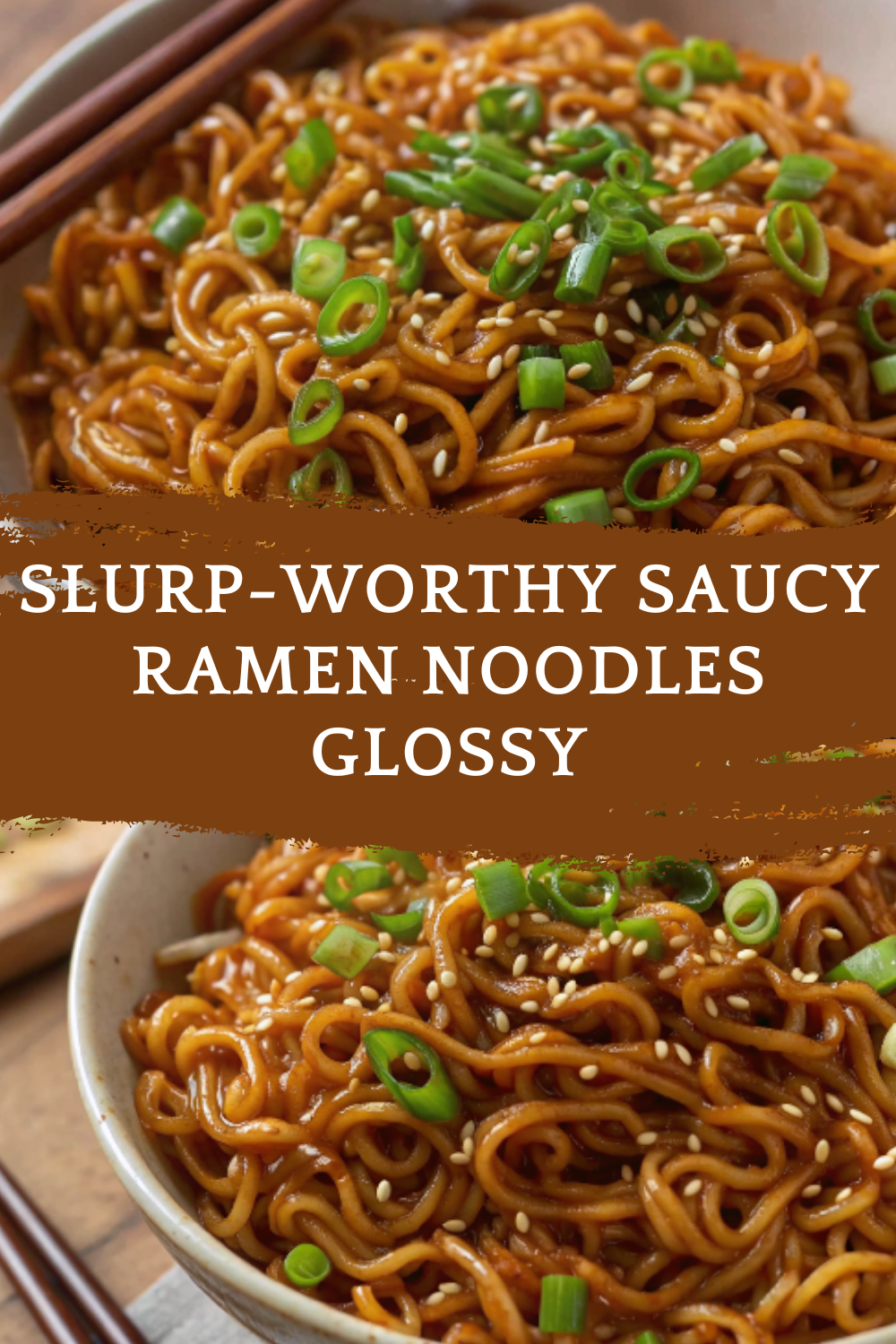 Slurp-Worthy Saucy Ramen Noodles
